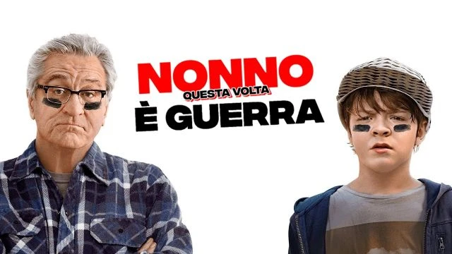 Nonno questa volta è guerra 2020 De Niro