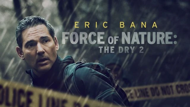 Force of Nature: The Dry 2 - قوة الطبيعة : الجفاف