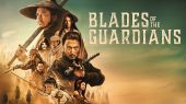 Blades of the Guardians - ENG. 2026 - 6.9⭐IMDb - شفرات الحراس
